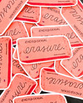 Vinyl Sticker - End Bisexual Erasure - Eraser