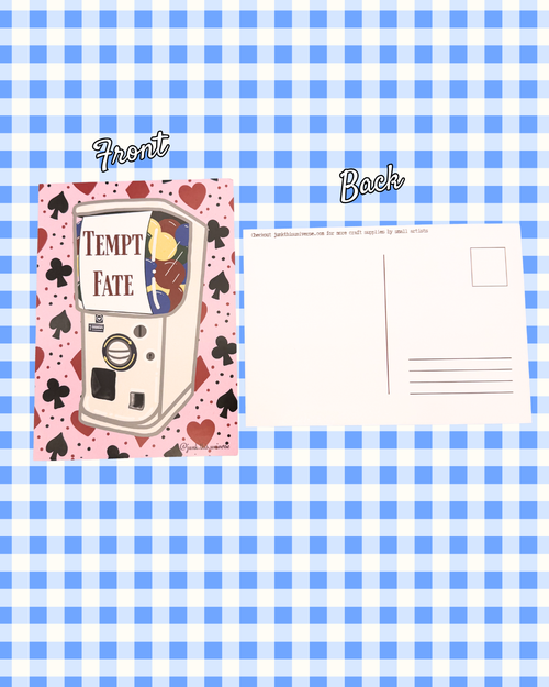 5x7 Print / Postcard - Tempt Fate Capsule Machine