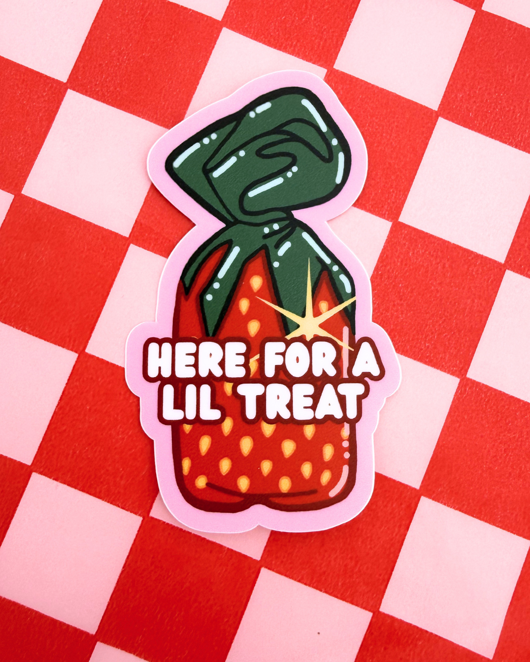 Vinyl Sticker - Strawberry Candy Here for a Lil Treat