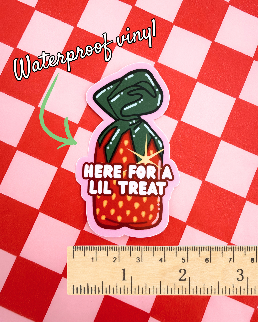 Vinyl Sticker - Strawberry Candy Here for a Lil Treat