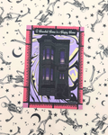 5x7 Print / Postcard - A Haunted Home is a Happy Home - The Black Victorian